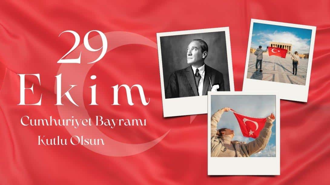 29 Ekim Cumhuriyet Bayramımız Kutlu Olsun